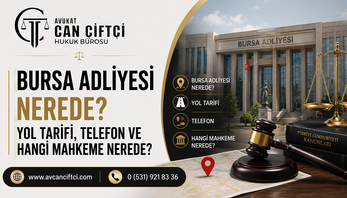 Bursa Adliyesi Nerede? Yol Tarifi, Telefon ve Hangi Mahkeme Nerede? (Güncel Rehber)