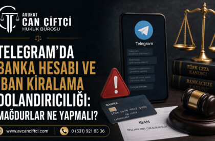 Telegram'da Banka Hesabı ve IBAN Kiralama Dolandırıcılığı: Mağdurlar Ne Yapmalı? Telegram'da Banka Hesabı ve IBAN Kiralama Dolandırıcılığı: Mağdurlar Ne Yapmalı?