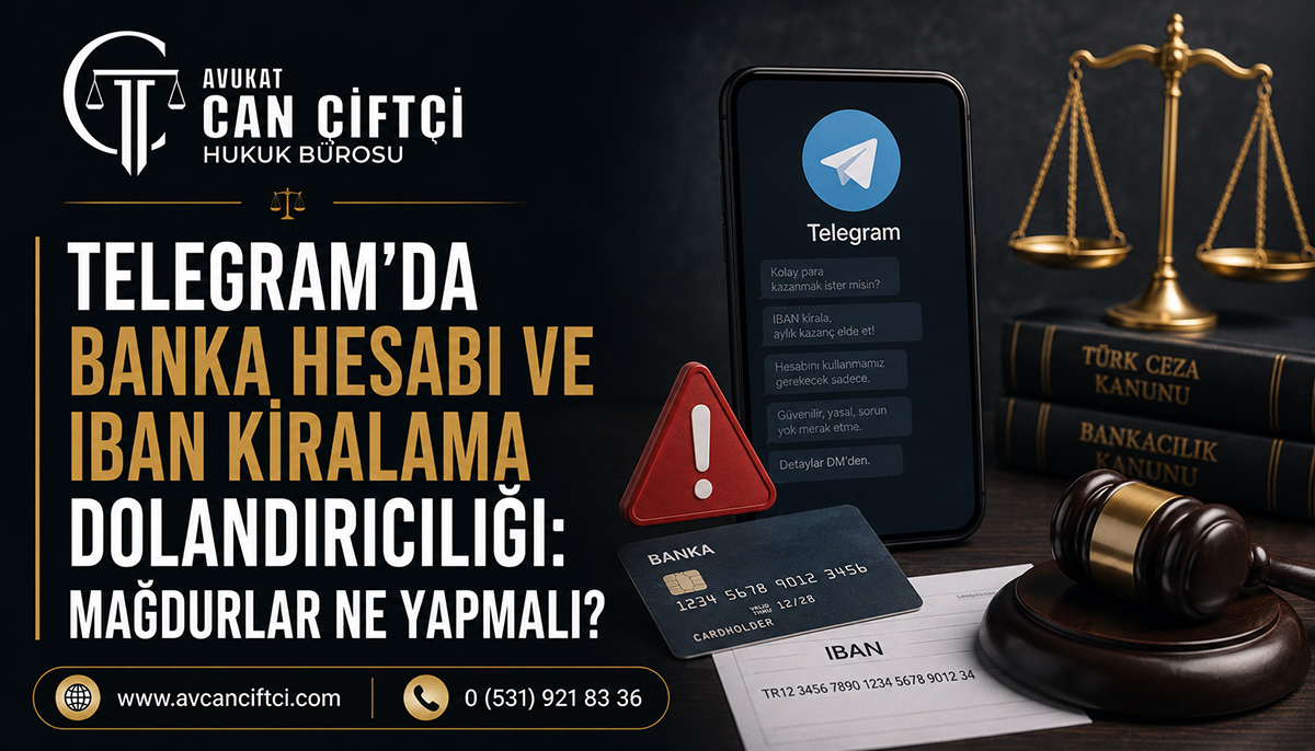 Telegram'da Banka Hesabı ve IBAN Kiralama Dolandırıcılığı: Mağdurlar Ne Yapmalı?